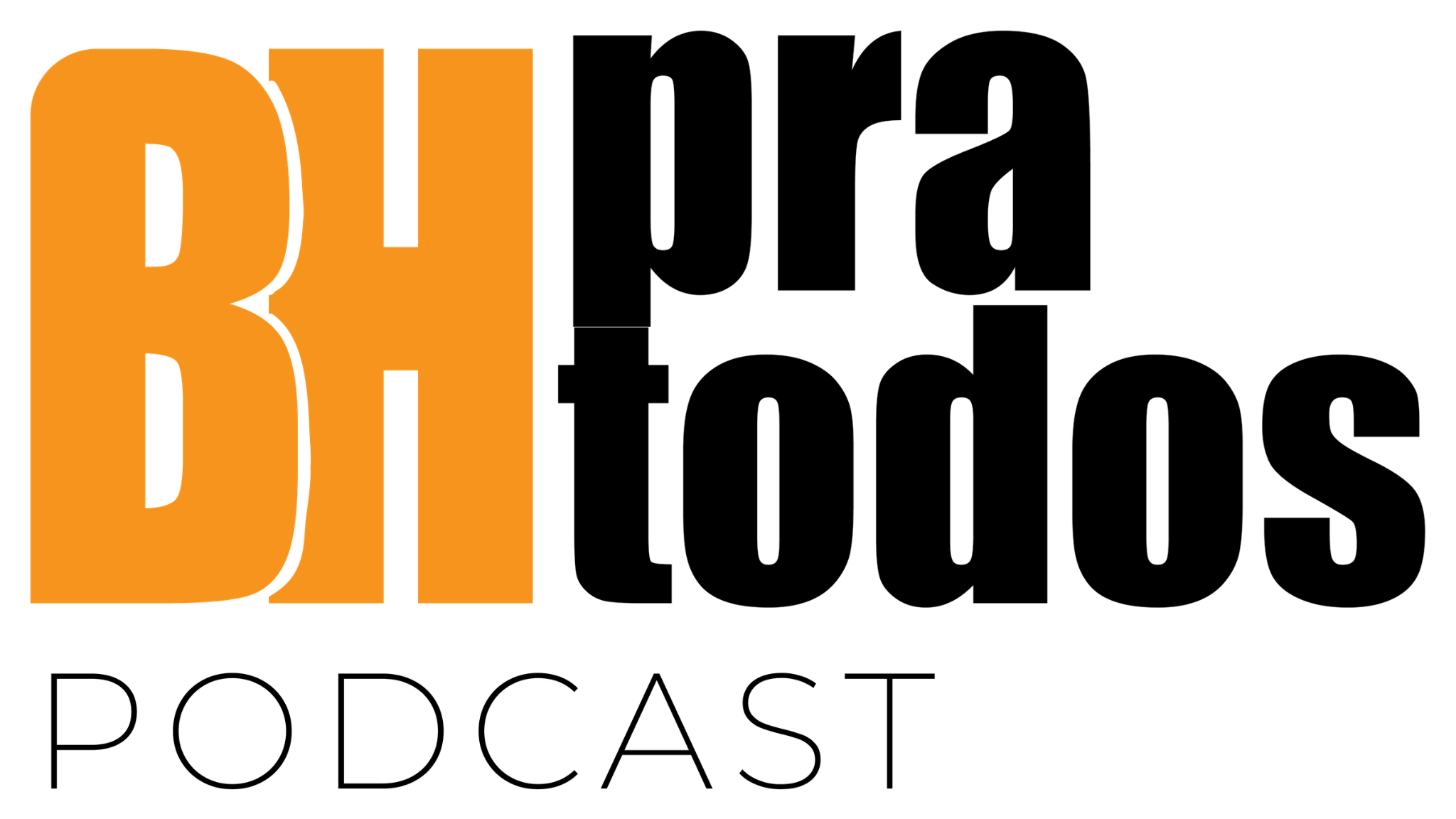 BH Pra Todos Podcast