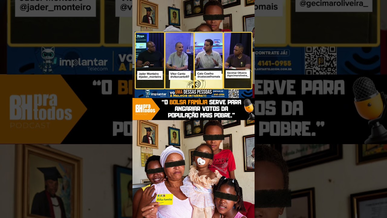 “O Bolsa Família serve para angariar votos da população mais pobre.”